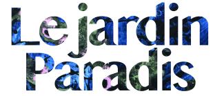 Le Jardin Paradis Le Jardin Paradis