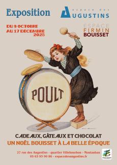 "Cadeaux,Gâteaux & Chocolat. Un Noël Bouisset à la Belle époque" Affiche Firmin Bouisset biscuits Poult